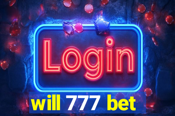 will 777 bet